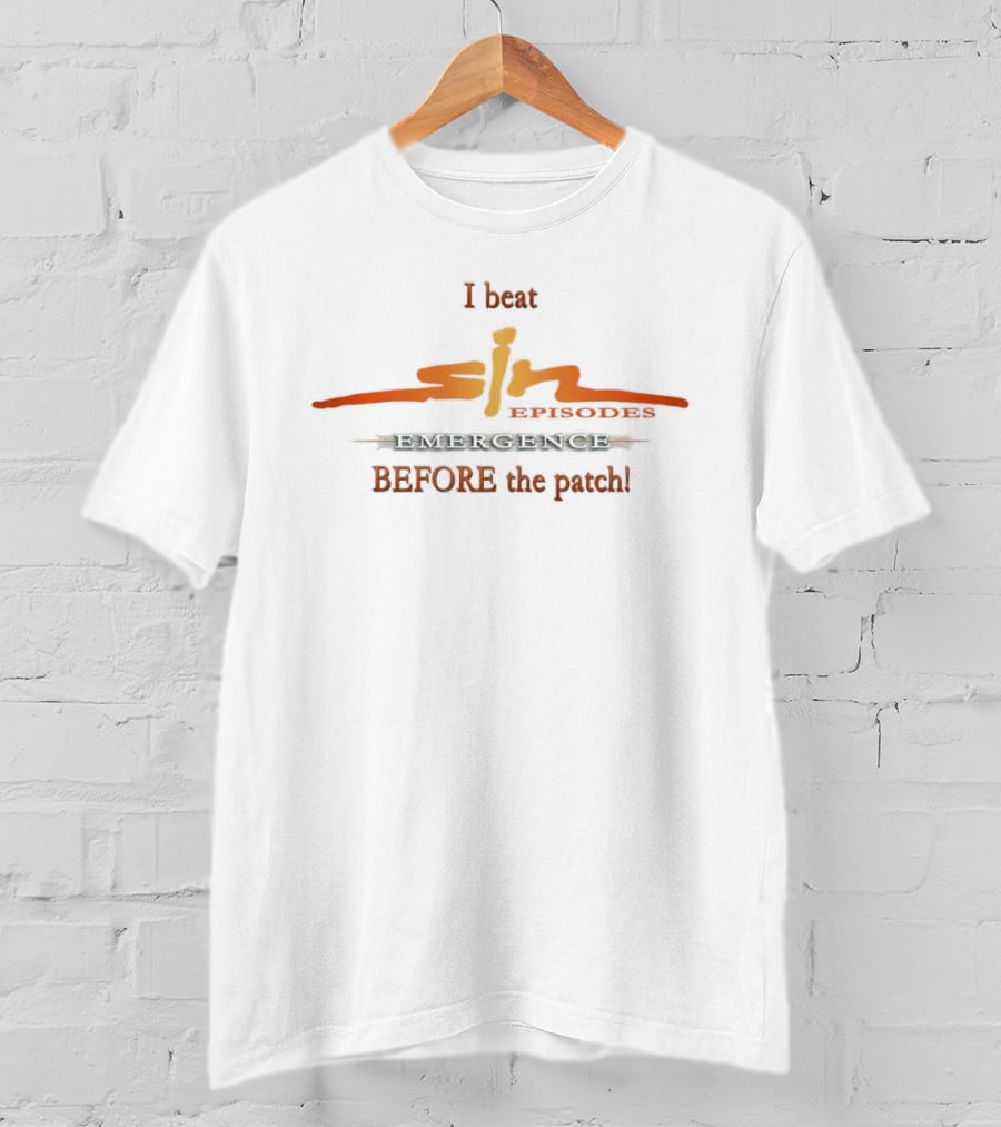 I Beat SiN Episodes Emergence Before The Patch Retro Gamer T-Shirt