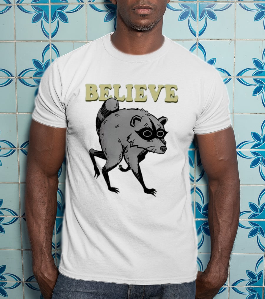 Jimothy Believe Raccoon T-Shirt