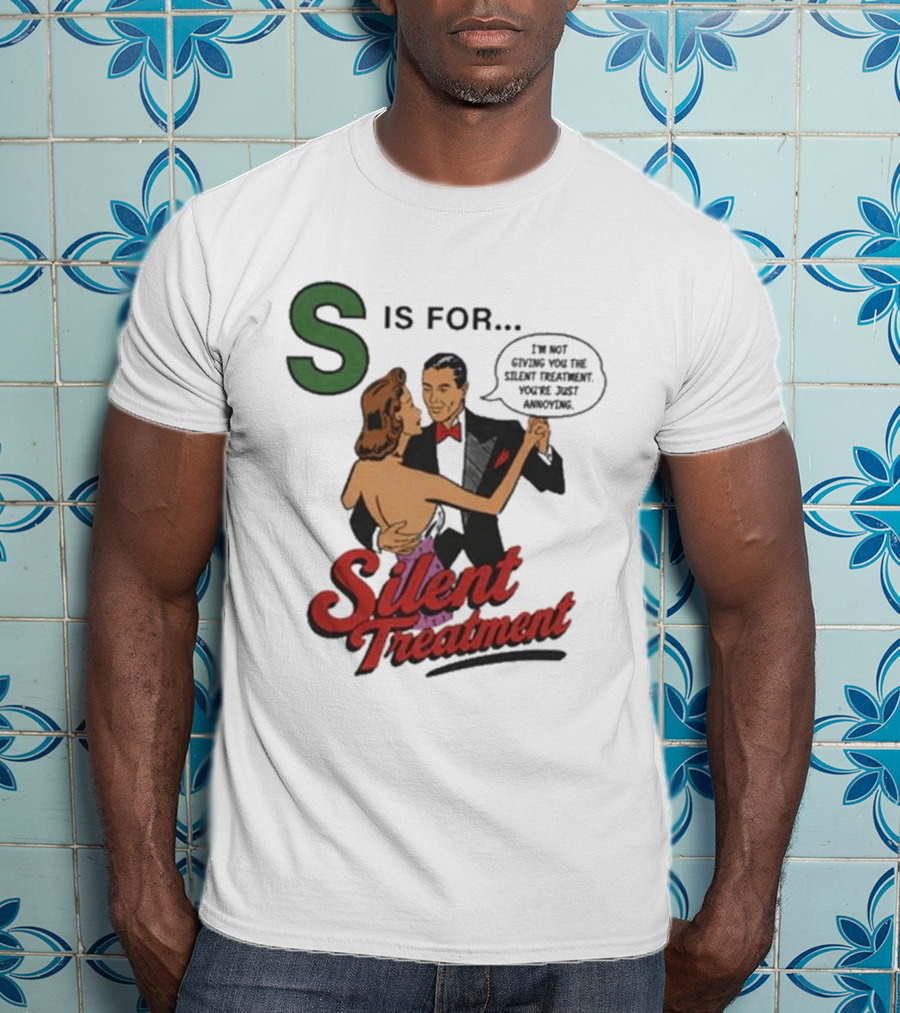 S Is For Silent Treatment Dancing Couple T-Shirt
