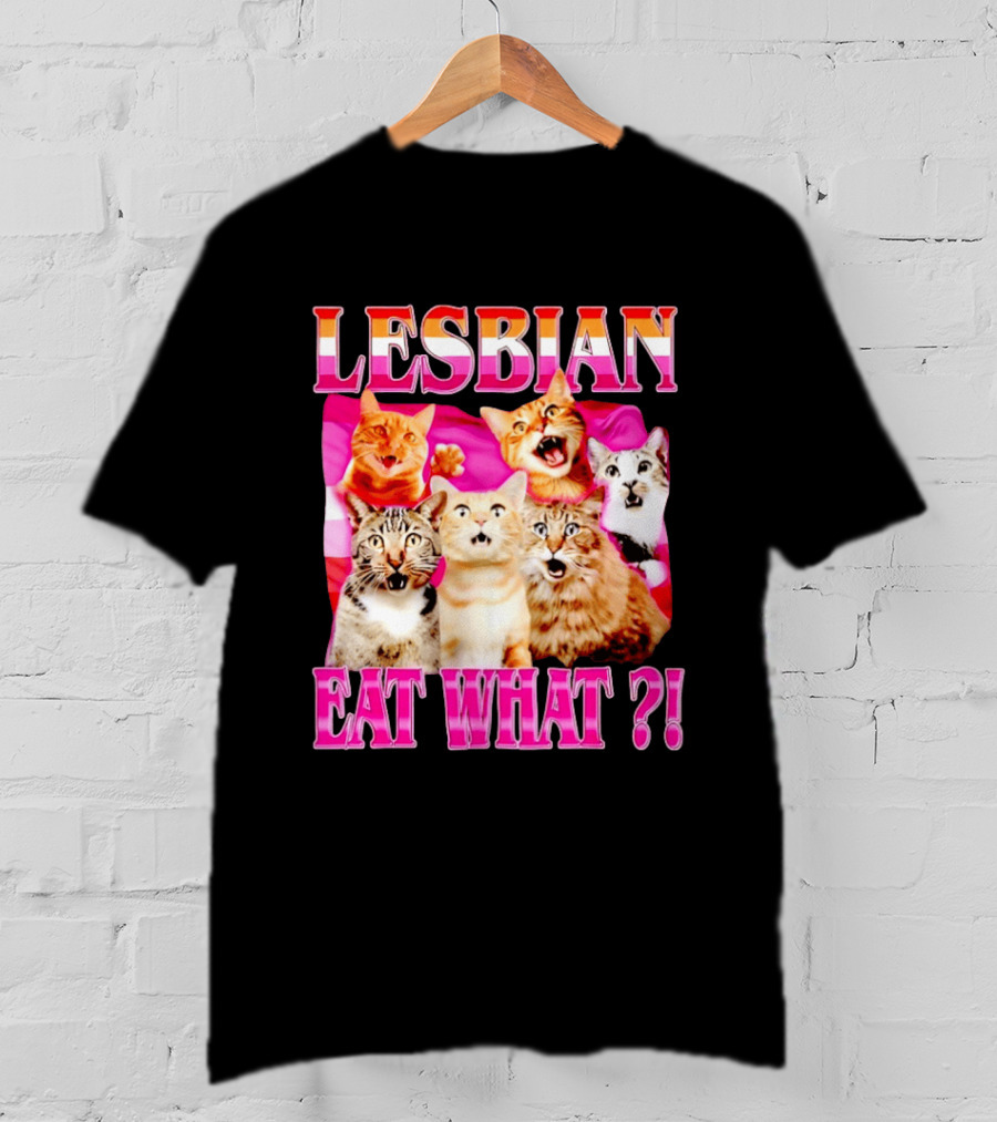 Lesbian Eat What Cats Meme Pride Flag Cats T-Shirt
