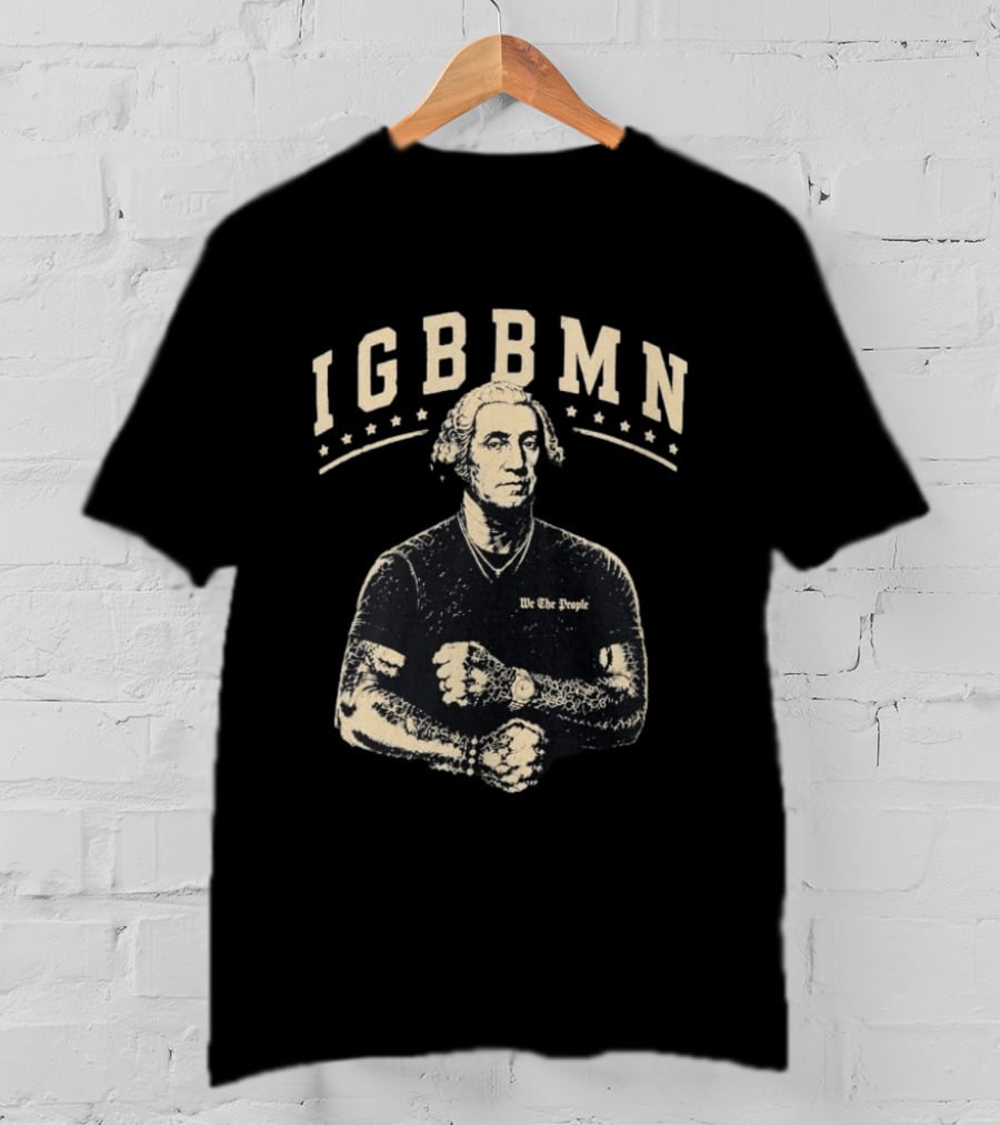 George Washington IGBBMN We The People Tattooed American Revolution T-Shirt