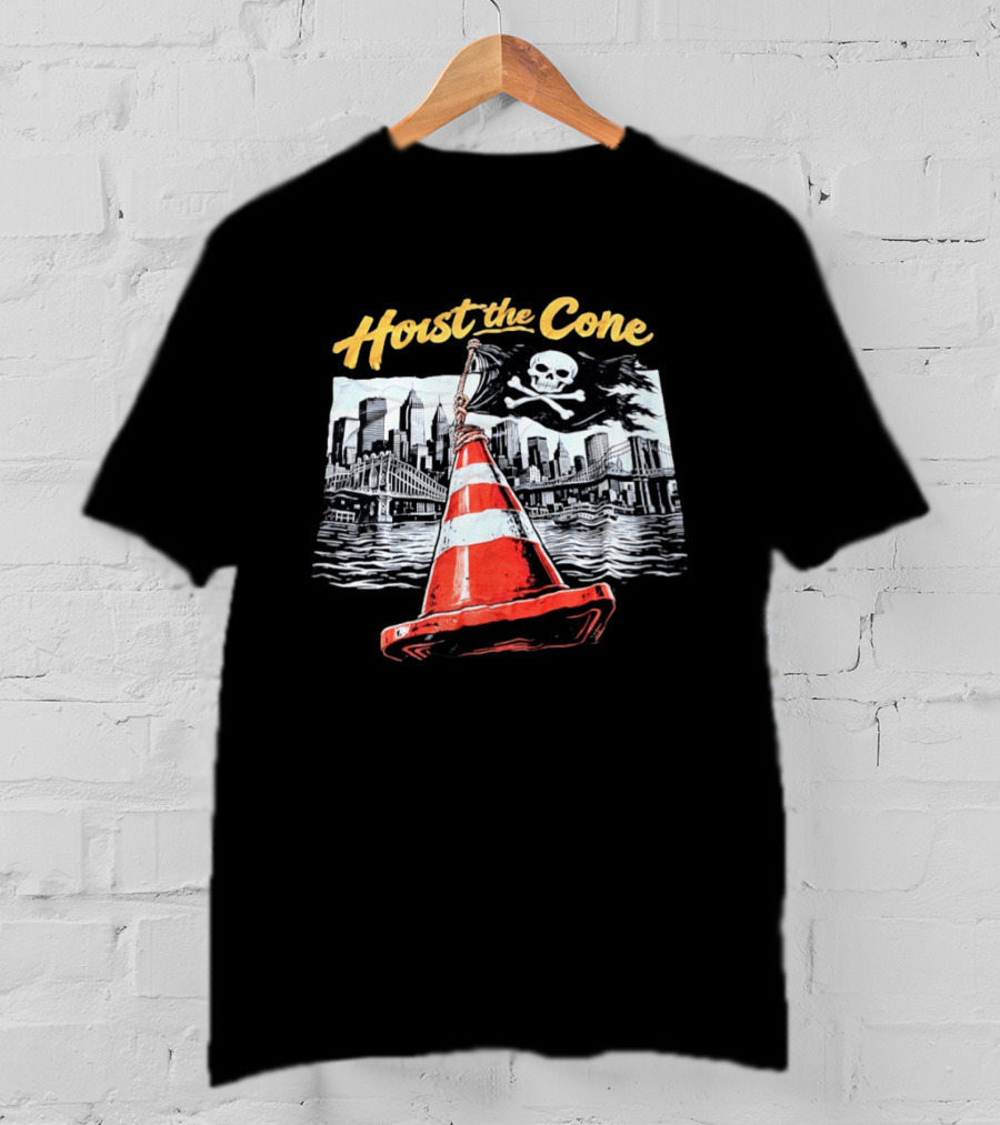 Hoist The Cone New York City Skyline Pirate Flag Skull Crossbones T-Shirt