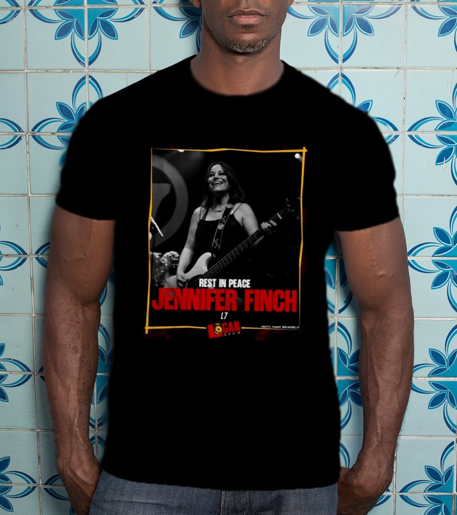 Rest In Peace Jennifer Finch L7 The Logan Show T-Shirt