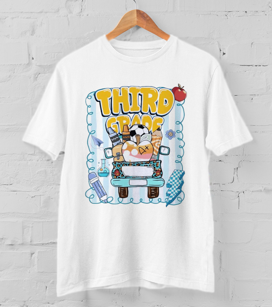 Third Grade A+ School Supplies Truck Pencil Apple Soccer Teacher T-Shirt