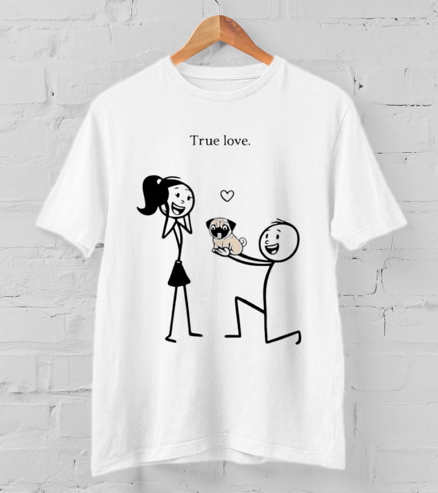 True Love Stick Figure Couple With Pug Proposal T-Shirt