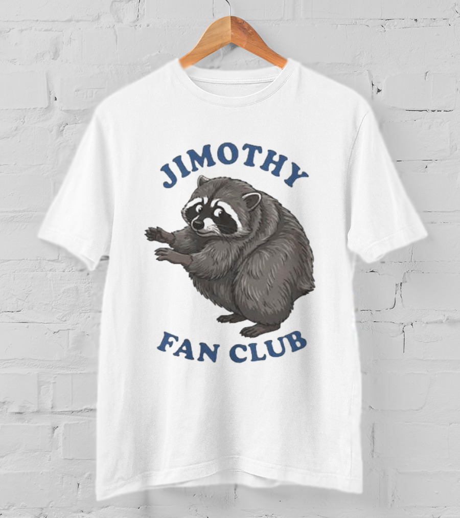 Jimothy Raccoon Fan Club T-Shirt