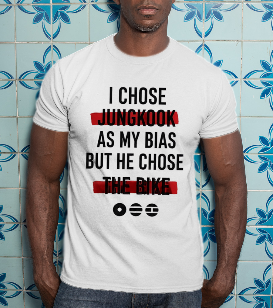 I Chose Jungkook As My Bias But He Chose The Bike T-Shirt