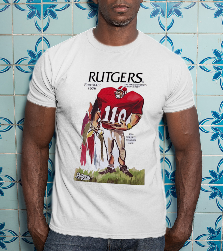 Rutgers Football 1976 The State University Of New Jersey Perfect Season 11 0 T-Shirt