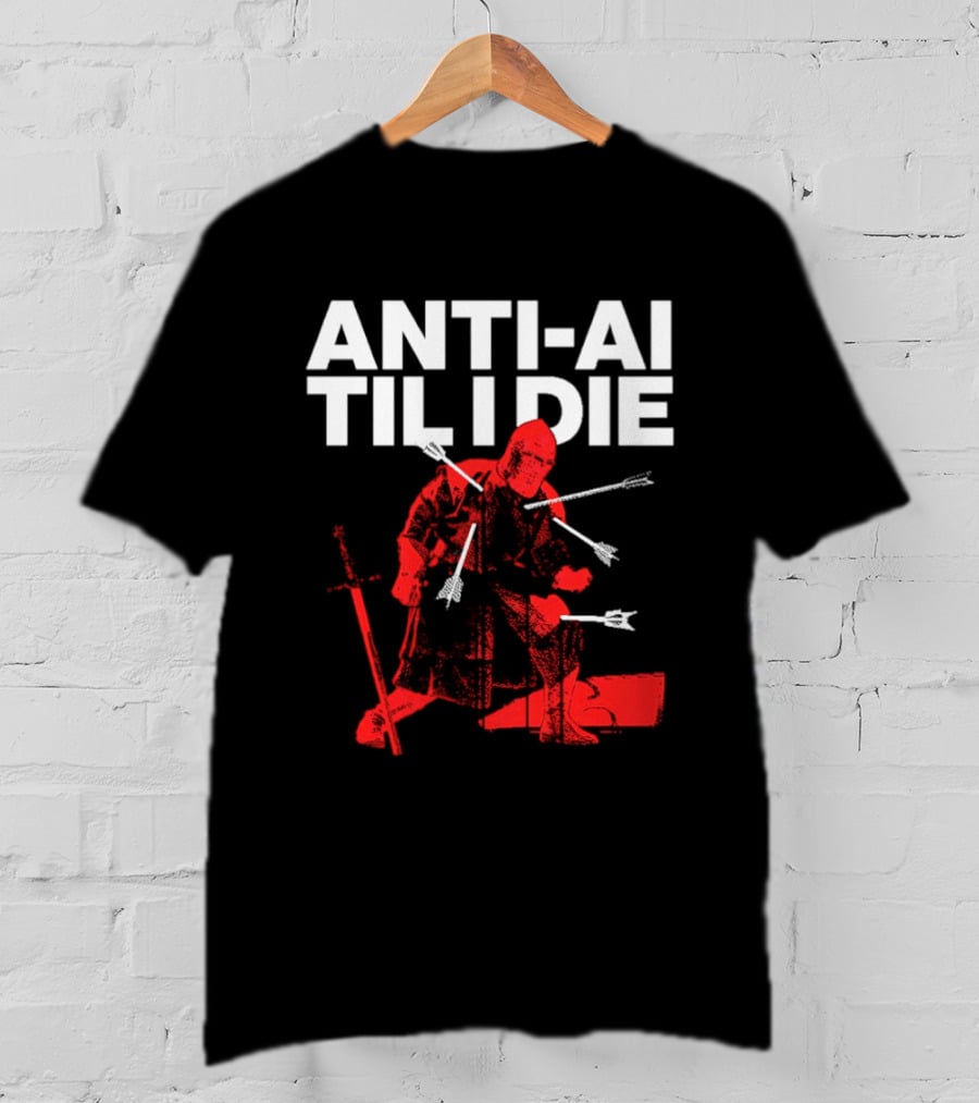 ANTI AI TIL I DIE Knight Pro Human Technology Protest T-Shirt
