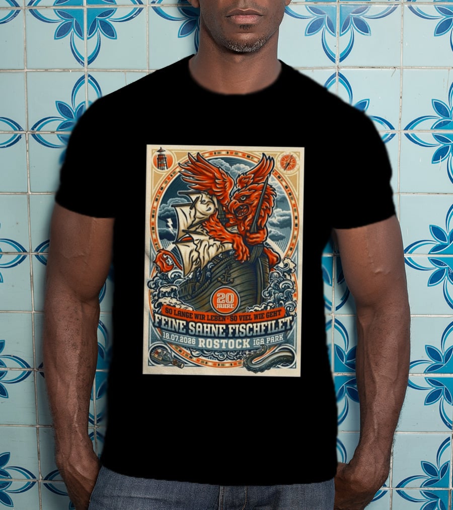 So Lange Wir Leben So Viel Wie Geht Feine Sahne Fischfilet 20 Jahre Rostock 18.07.2026 IGA Park T-Shirt