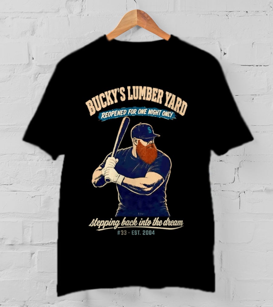 Bucky's Lumber Yard Reopened For One Night Only Stepping Back Into The Dream #33 Est. 2004 T-Shirt