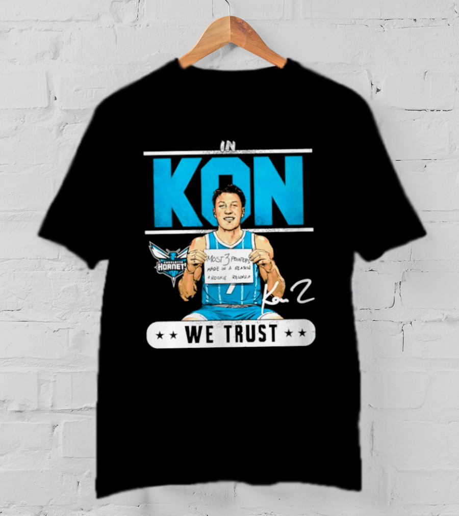 Kon Knueppel Charlotte Hornets In Kon We Trust Rookie Record Most 3 Pointers Made In A Season T-Shirt