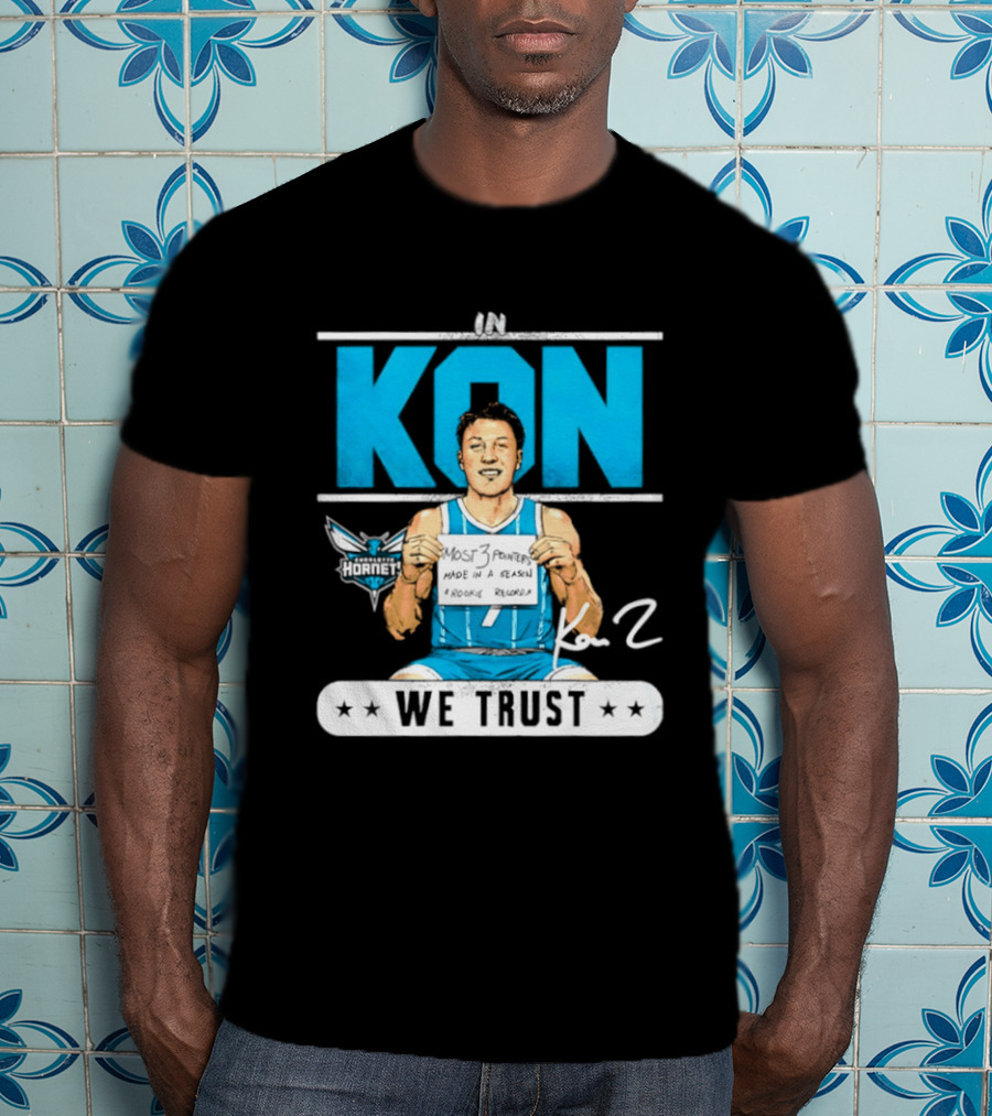 Kon Knueppel Charlotte Hornets In Kon We Trust Rookie Record Most 3 Pointers Made In A Season T-Shirt