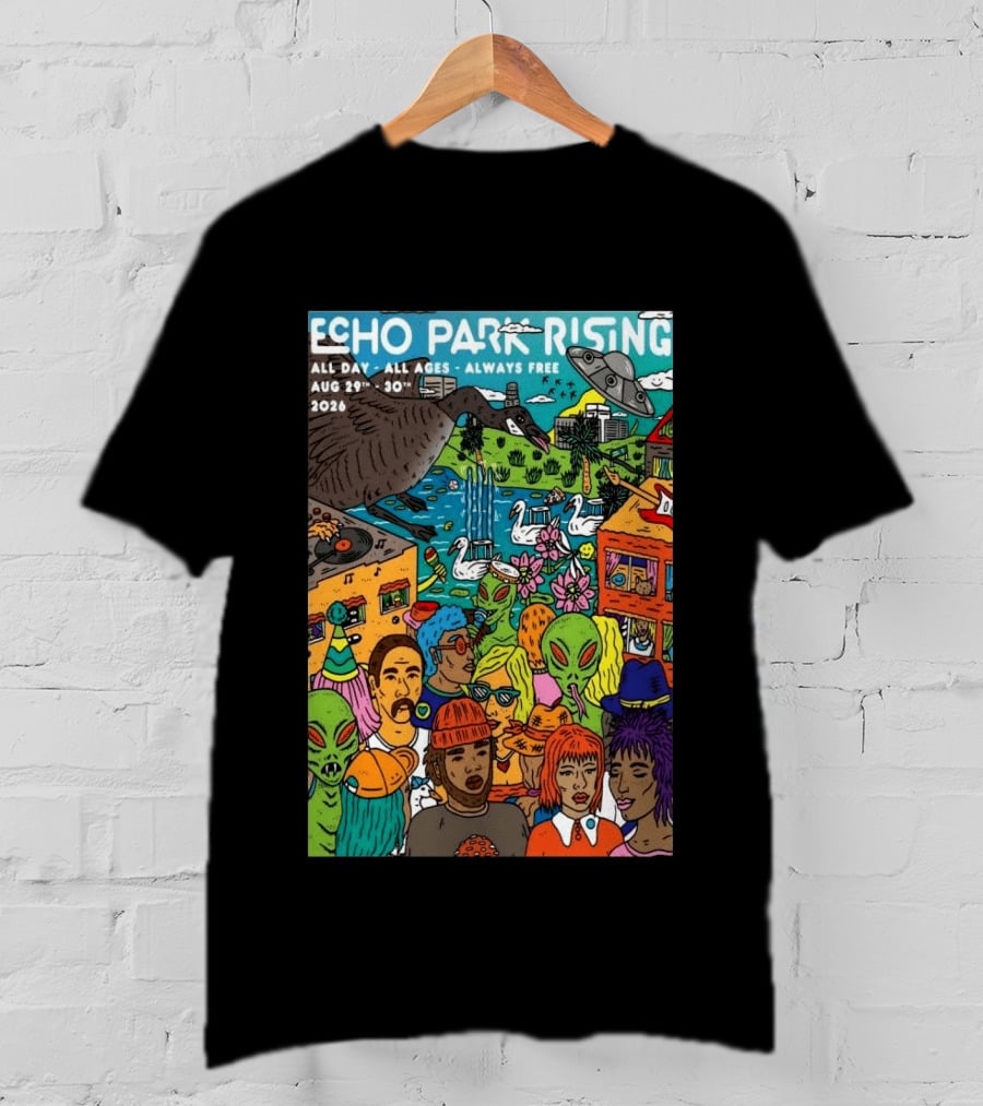 Echo Park Rising Los Angeles CA Aug 29 30 2026 All Ages Always Free T-Shirt