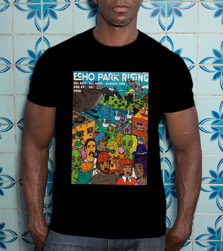 Echo Park Rising Los Angeles CA Aug 29 30 2026 All Ages Always Free T-Shirt