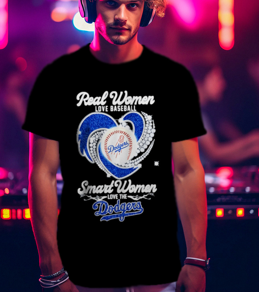 Real Women Love Baseball Smart Women Love The Dodgers Baseball Heart T-Shirt