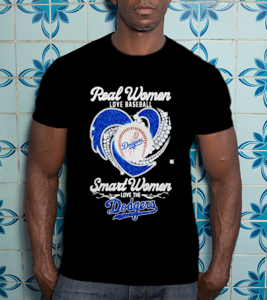 Real Women Love Baseball Smart Women Love The Dodgers Baseball Heart T-Shirt