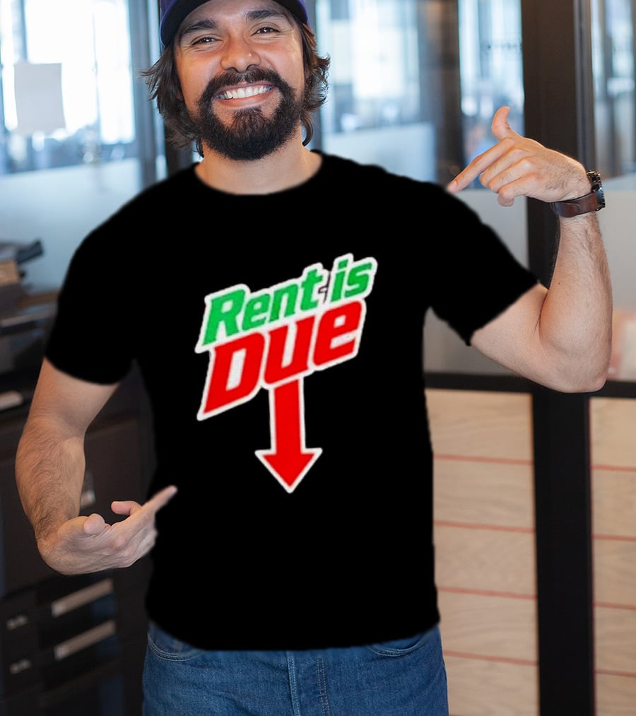 Rent Is Due Mountain Dew T-Shirt