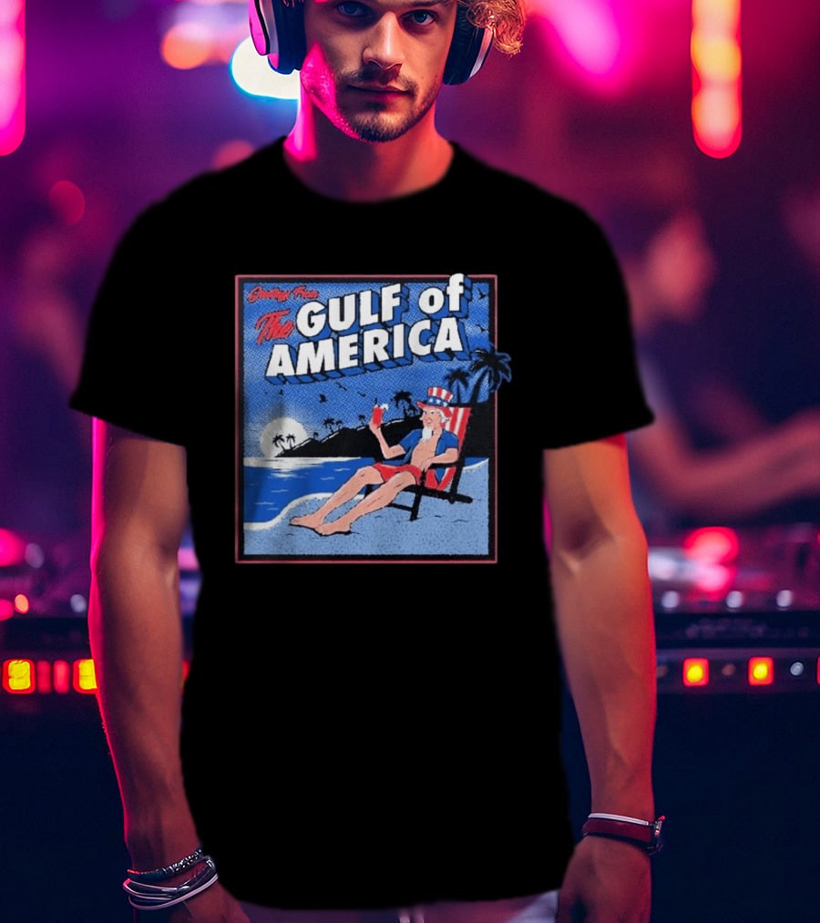 Greetings From The Gulf Of America Uncle Sam Relaxing Beach Scene T-Shirt