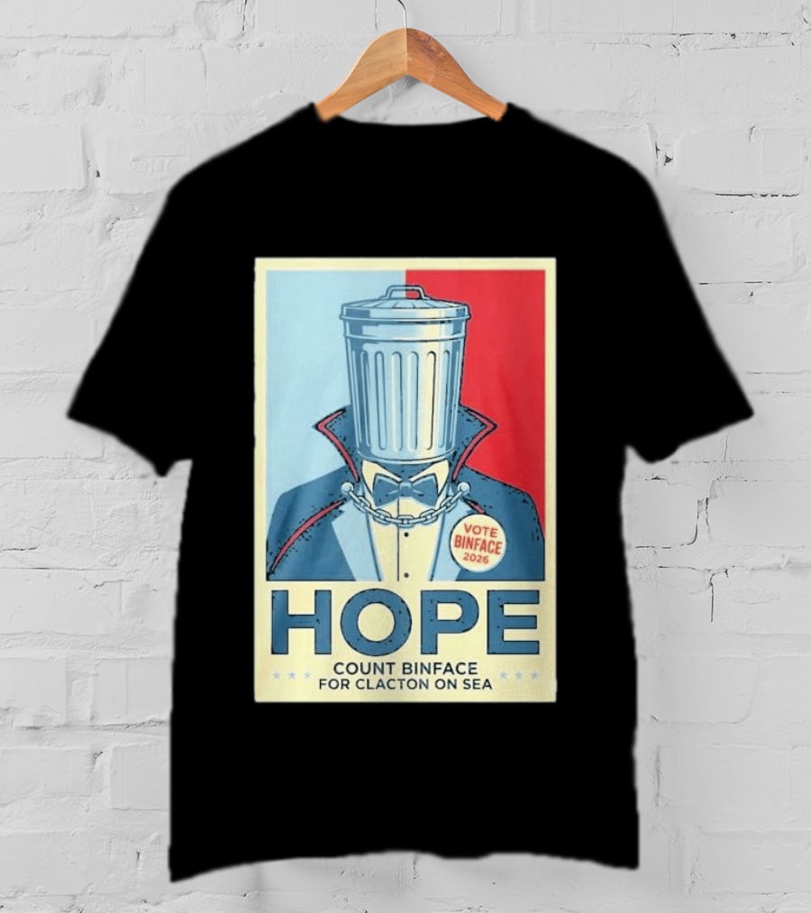 Vote Binface 2026 Hope Count Binface For Clacton On Sea T-Shirt