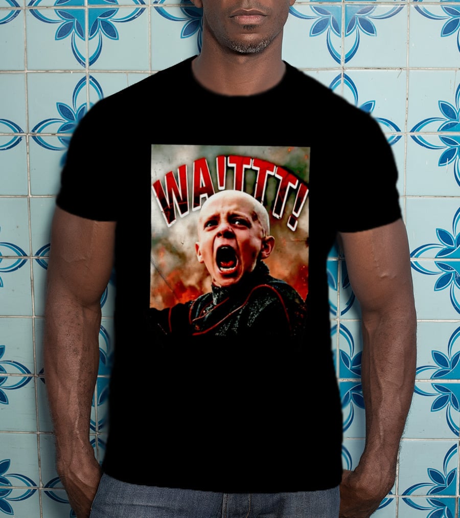 Wait Egg A Knight Of The Seven Kingdoms WaITTT Battlecry T-Shirt