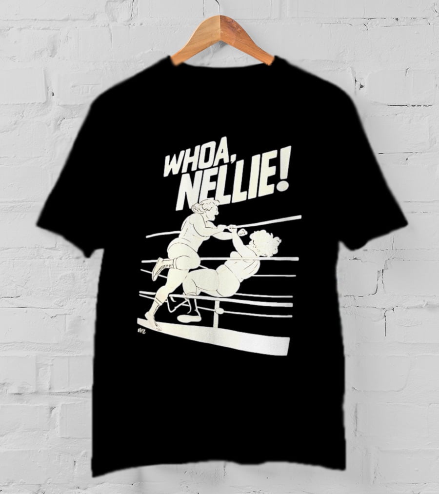 Whoa Nellie Women's Professional Wrestling Vintage Match T-Shirt