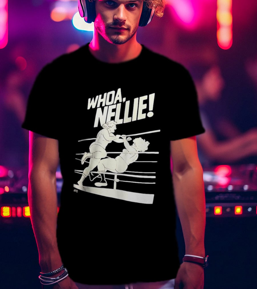Whoa Nellie Women's Professional Wrestling Vintage Match T-Shirt