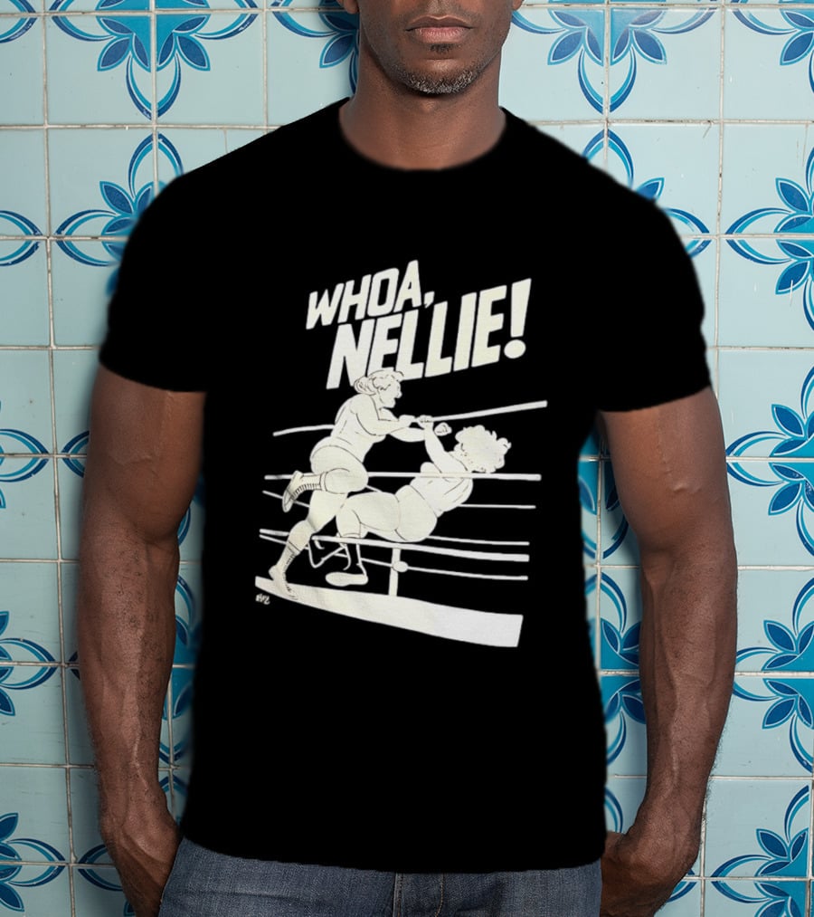 Whoa Nellie Women's Professional Wrestling Vintage Match T-Shirt