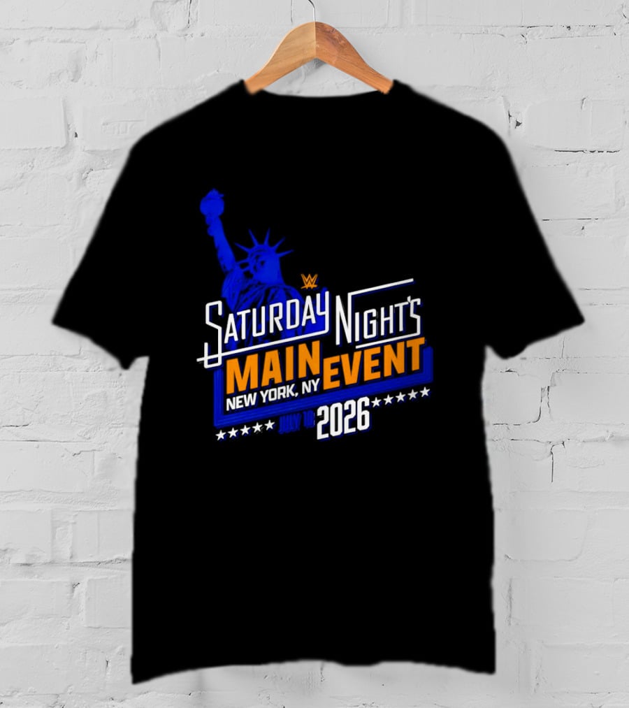 WWE Saturday Night's Main Event New York NY 2026 July 18 Liberty Statue Star T-Shirt