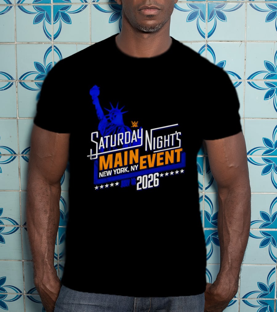 WWE Saturday Night's Main Event New York NY 2026 July 18 Liberty Statue Star T-Shirt