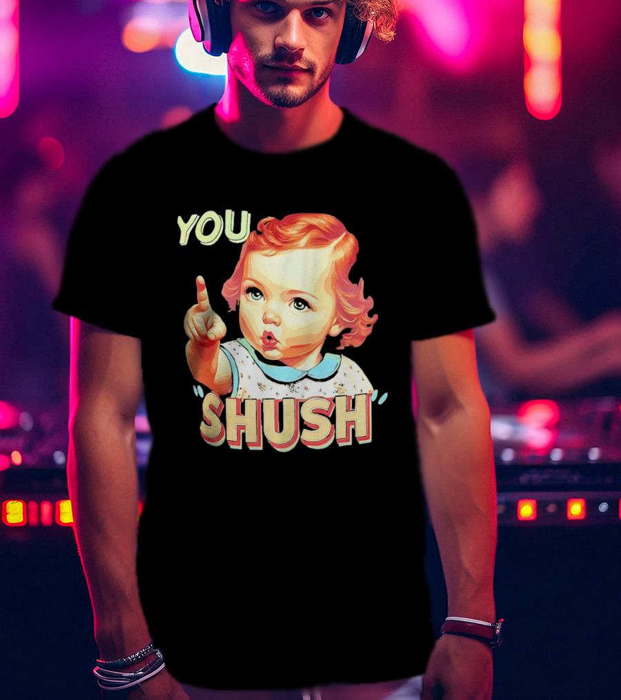 YOU SHUSH Vintage Style Baby Finger Pointing T-Shirt