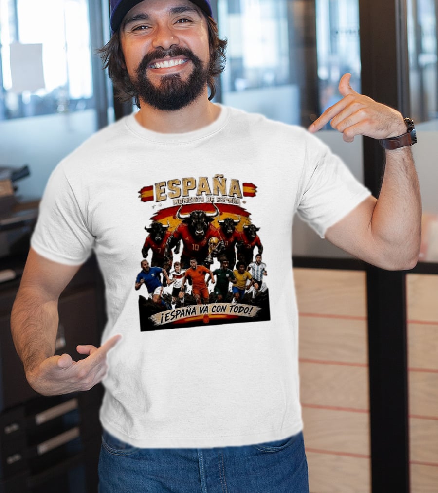 España Momento De España ¡España Va Con Todo! 2026 Soccer Bulls And Players T-Shirt