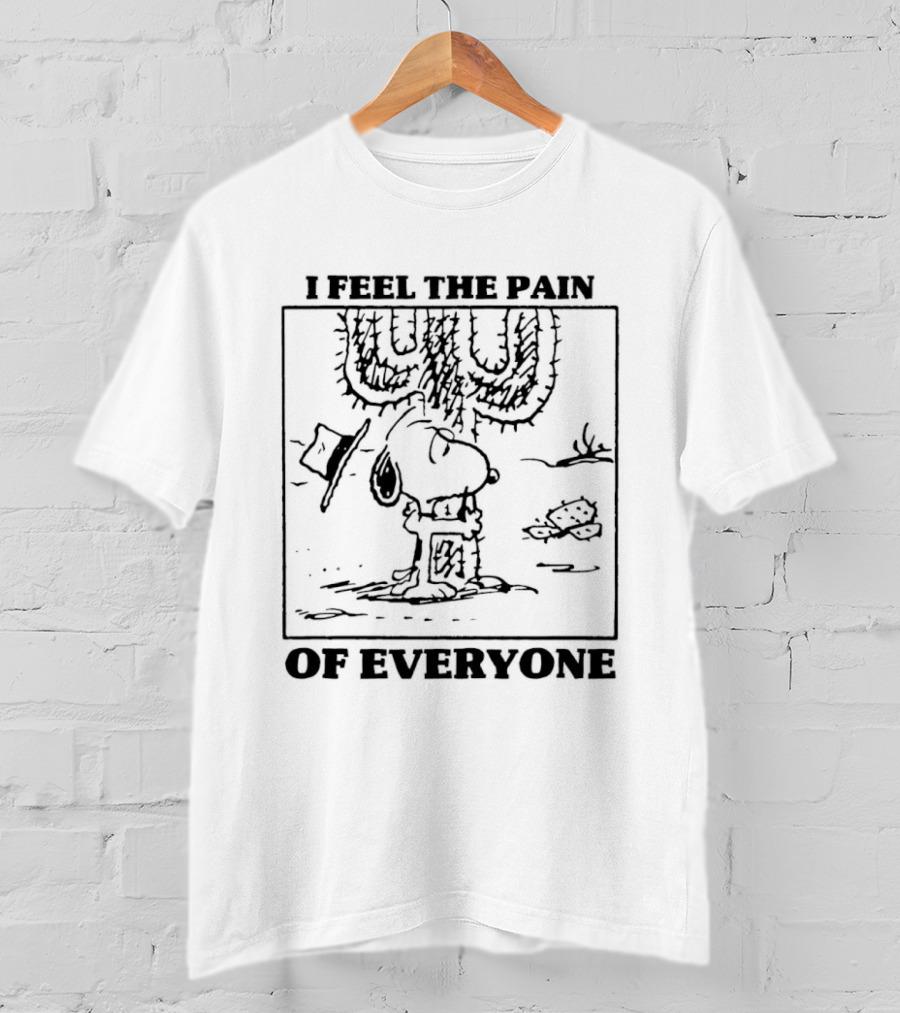 I Feel The Pain Of Everyone Snoopy Peanuts Cactus Charlie Brown T-Shirt
