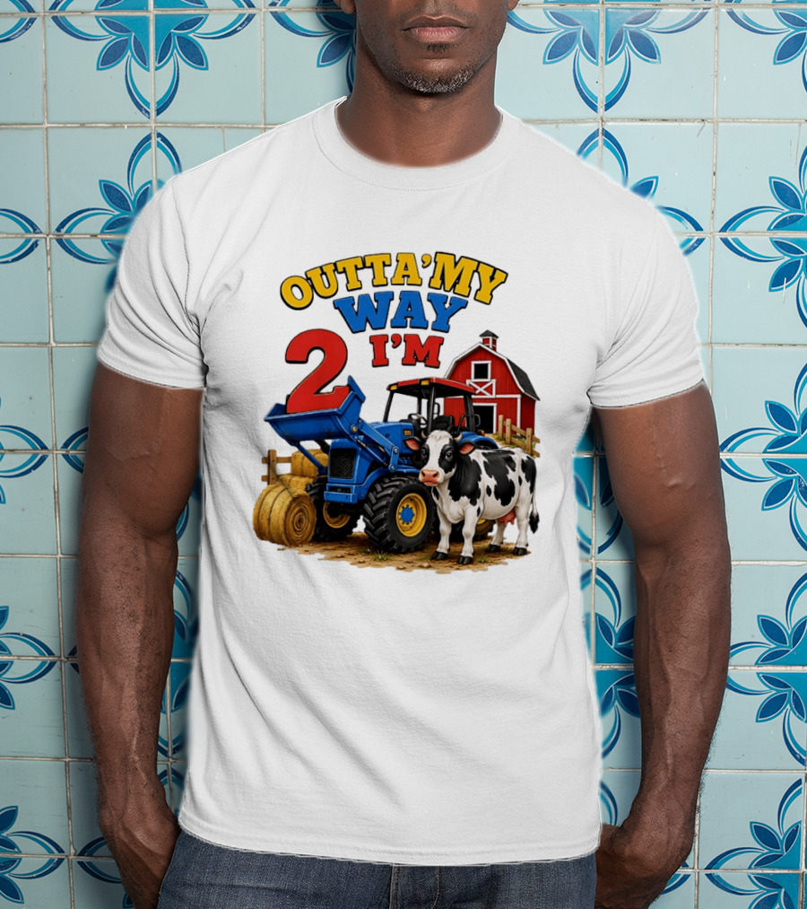 Outta My Way I'm 2 Farm Tractor Birthday Cow Barnyard Party T-Shirt