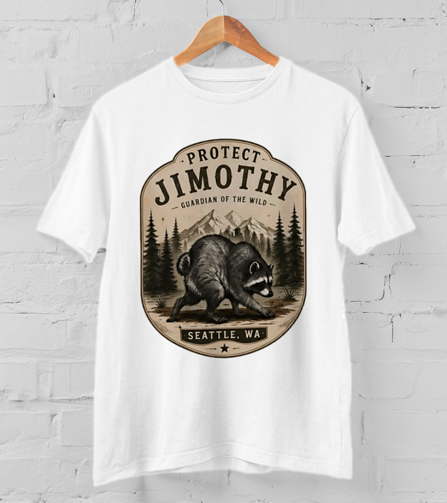 Protect Jimothy Guardian Of The Wild Seattle WA Raccoon Forest Adventure T-Shirt