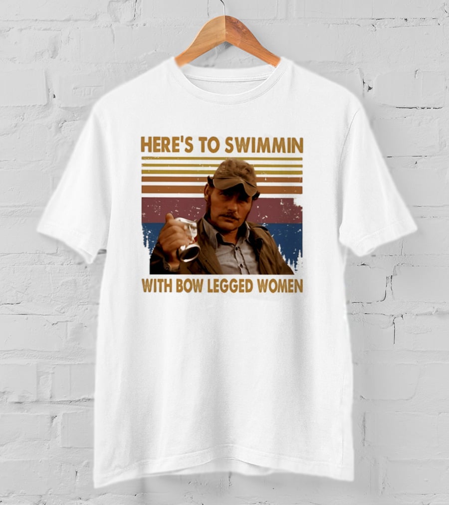 Robert Shaw Here's To Swimmin Jaws Bow Legged Women T-Shirt