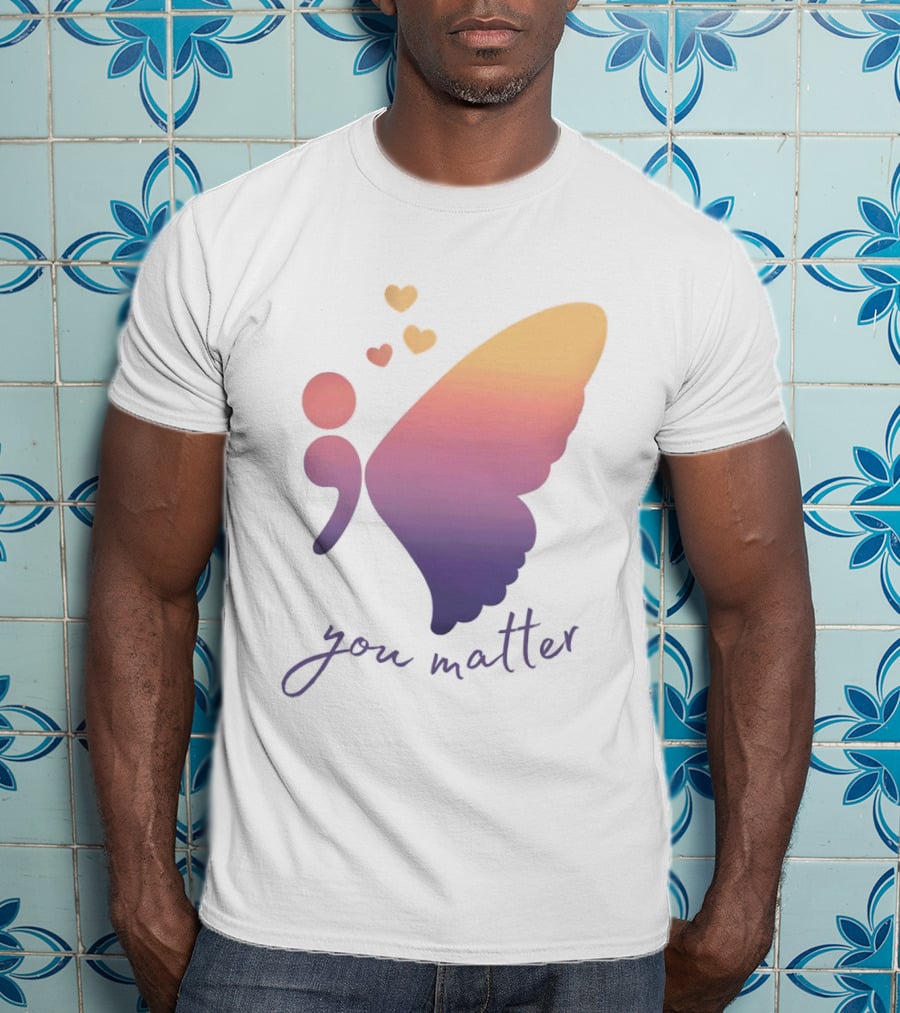 Semicolon Butterfly You Matter Inspirational Mental Health Awareness T-Shirt