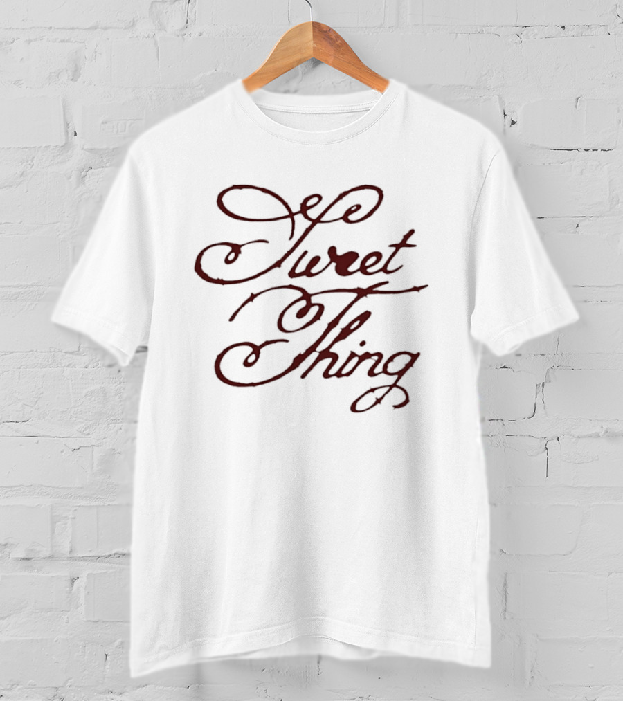 Sweet Thing Script Style Calligraphy T-Shirt