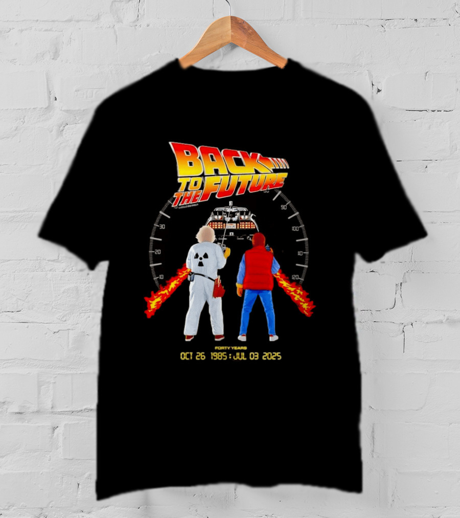 Back To The Future Forty Years Oct 26 1985 Jul 03 2025 Movie Anniversary T-Shirt