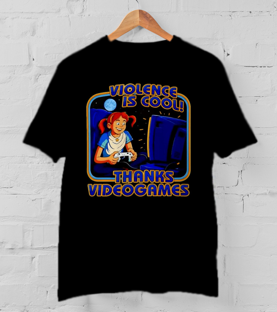 GTA 6 Violence Is Cool Thanks Video Games T-Shirt