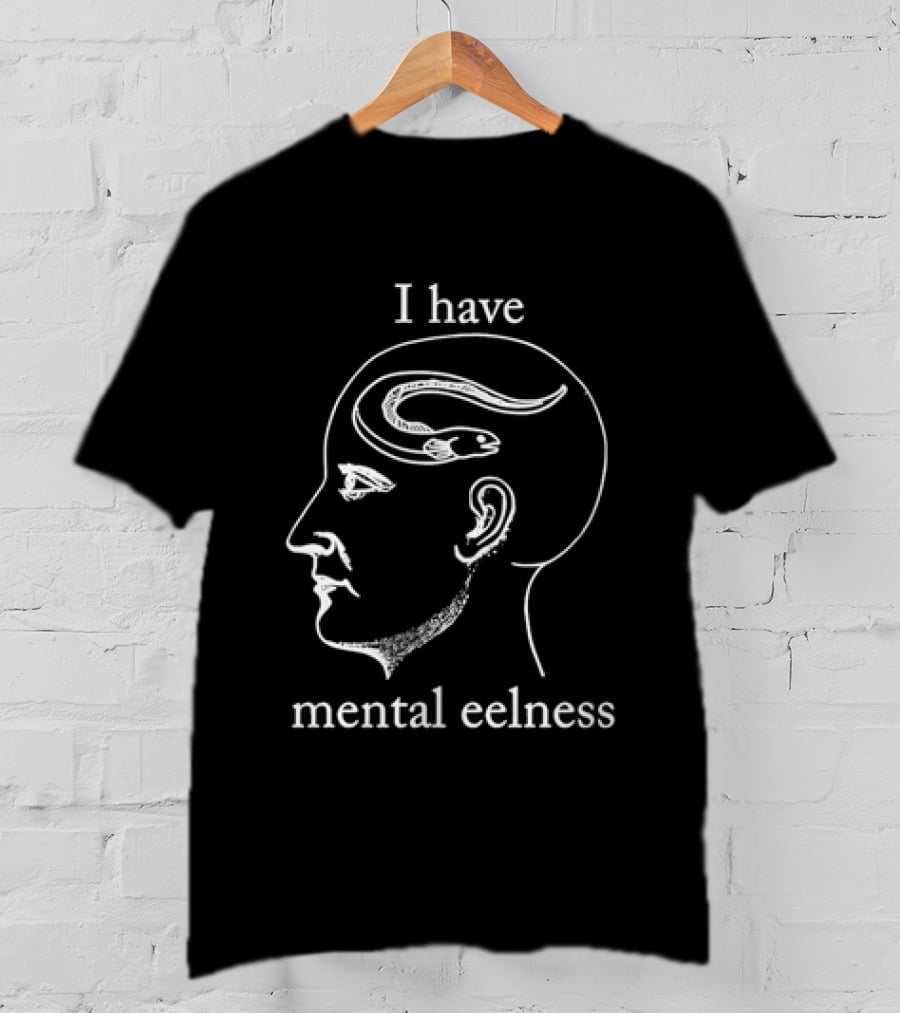 I Have Mental Eelness Brain Outline Eel T-Shirt