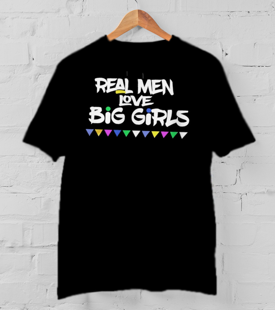 Real Men Love Big Girls Multicolor Triangle Accents T-Shirt