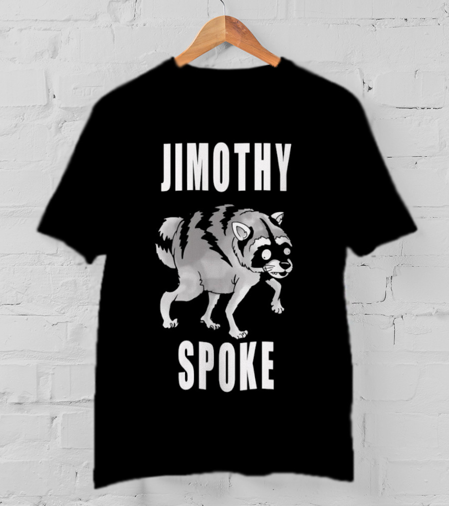 Jimothy Spoke Raccoon T-Shirt