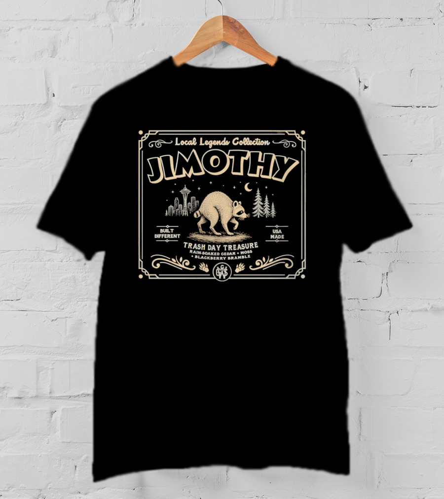 Local Legends Collection Jimothy Trash Day Treasure Built Different USA Made Raccoon T-Shirt