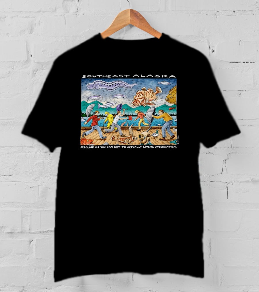 Southeast Alaska As Close As You Can Get To Actually Living Underwater Funny Fish Storm Scene T-Shirt