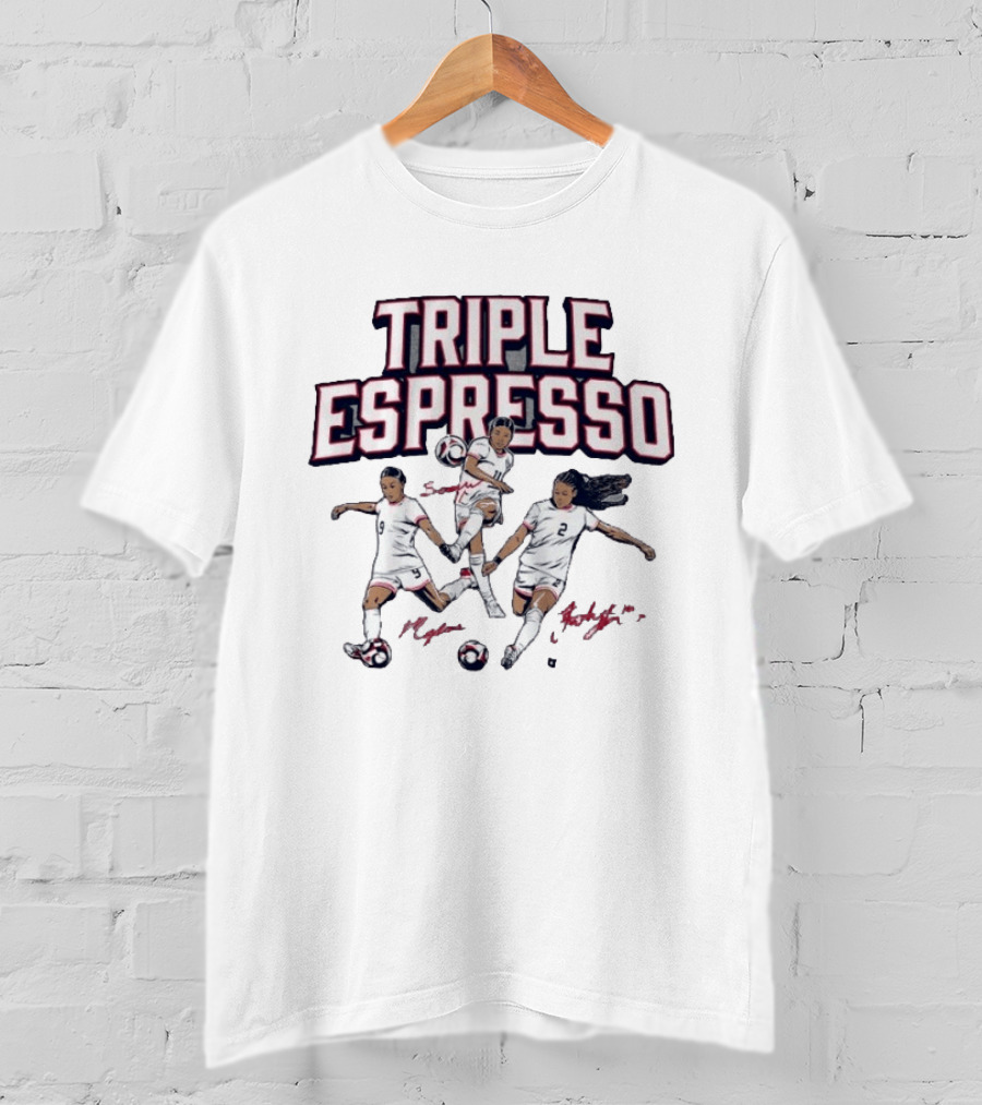 Triple Espresso Mallory Swanson Trinity Rodman Sophia Wilson Soccer Stars T-Shirt