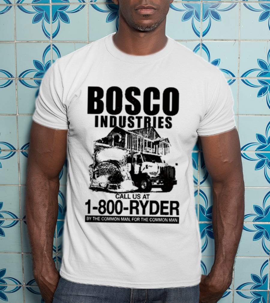 Bosco Industries Call Us At 1 800 RYDER Truck T-Shirt