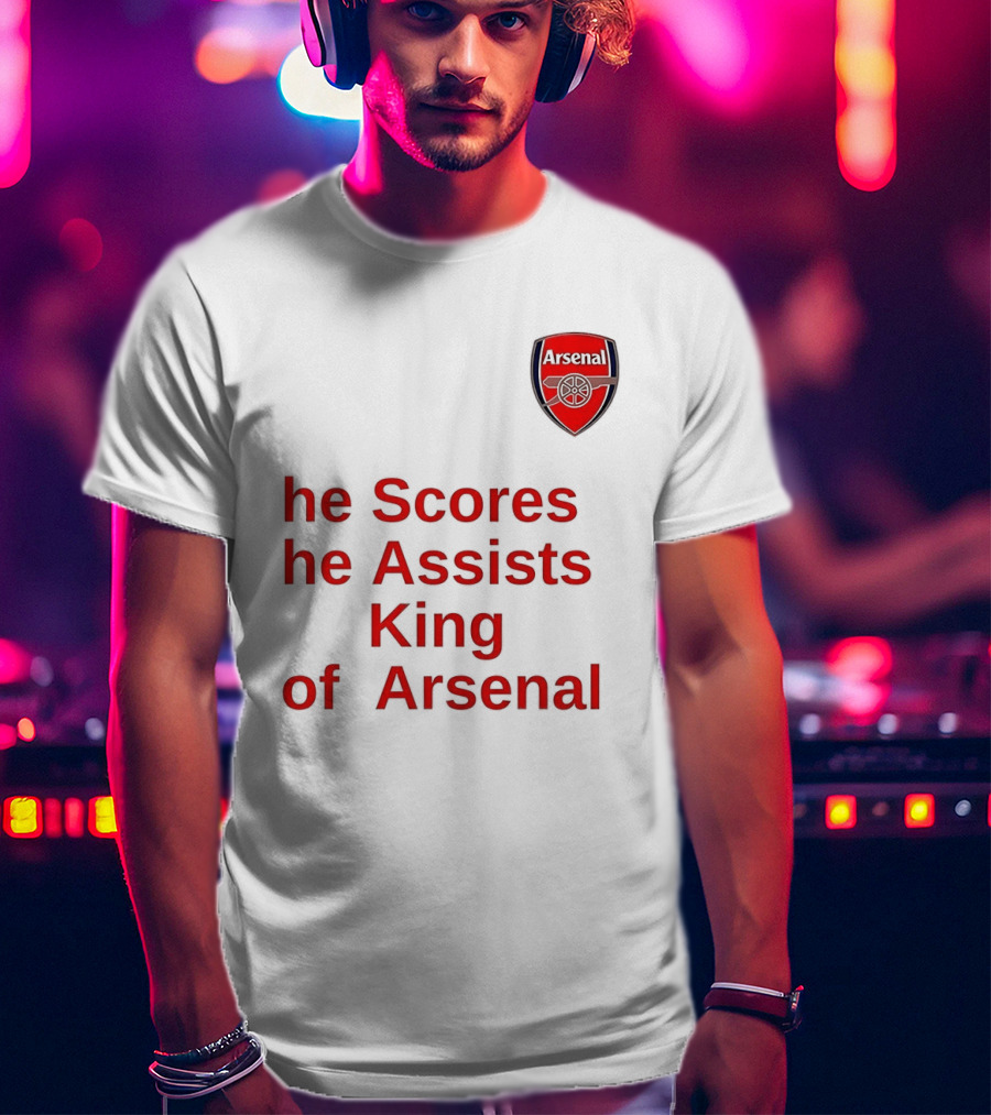 B﻿ukayo Saka He Scores He Assists King Of Arsenal T-Shirt