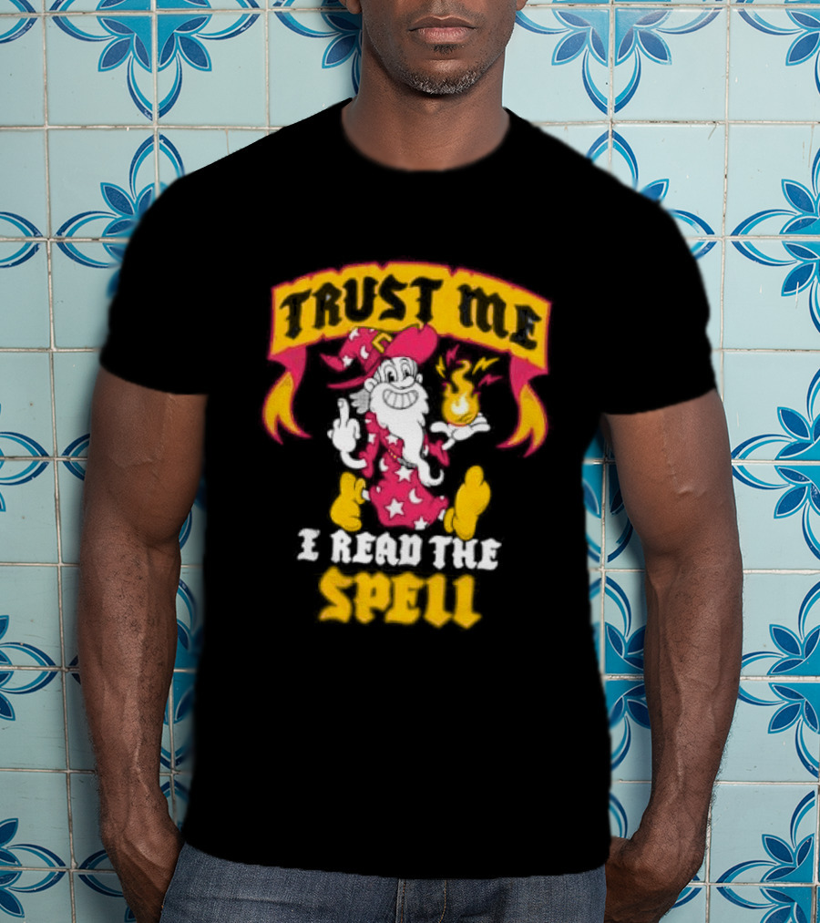 Trust Me I Read The Spell Wizard Magic Wand Stars T-Shirt
