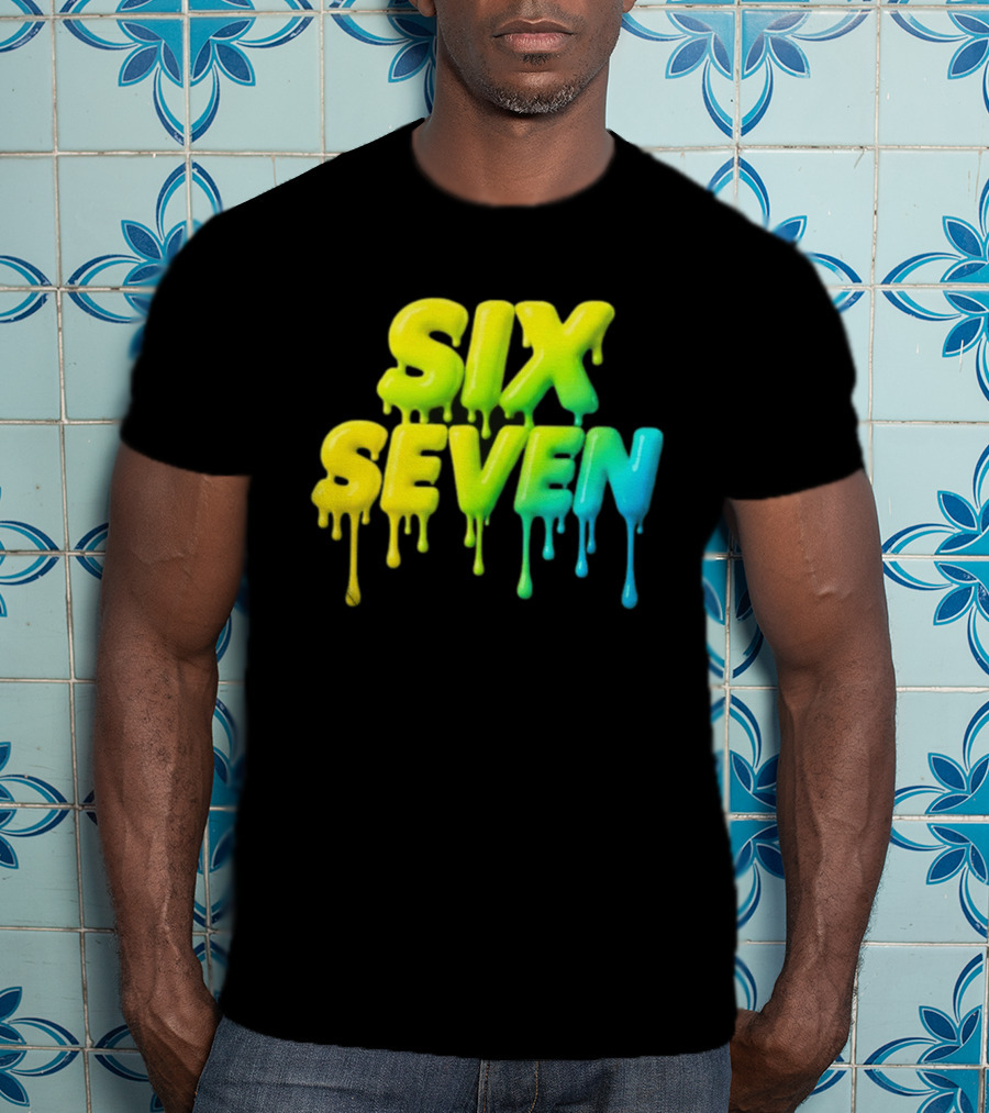 67 Color Drip Six Seven Urban Streetwear T-Shirt